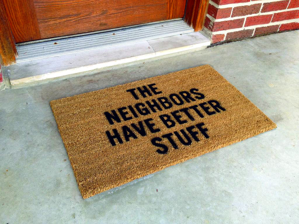 the-neighbors-have-better-stuff